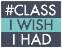 #ClassIWishIHad 
